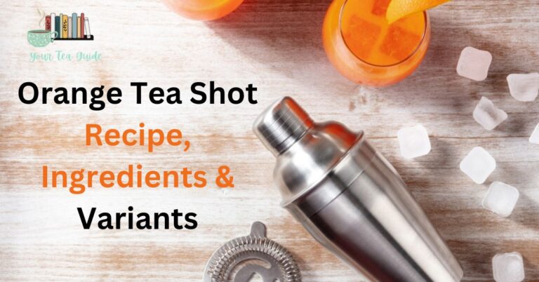 Orange Tea Shot Recipe, Ingredients & Variants