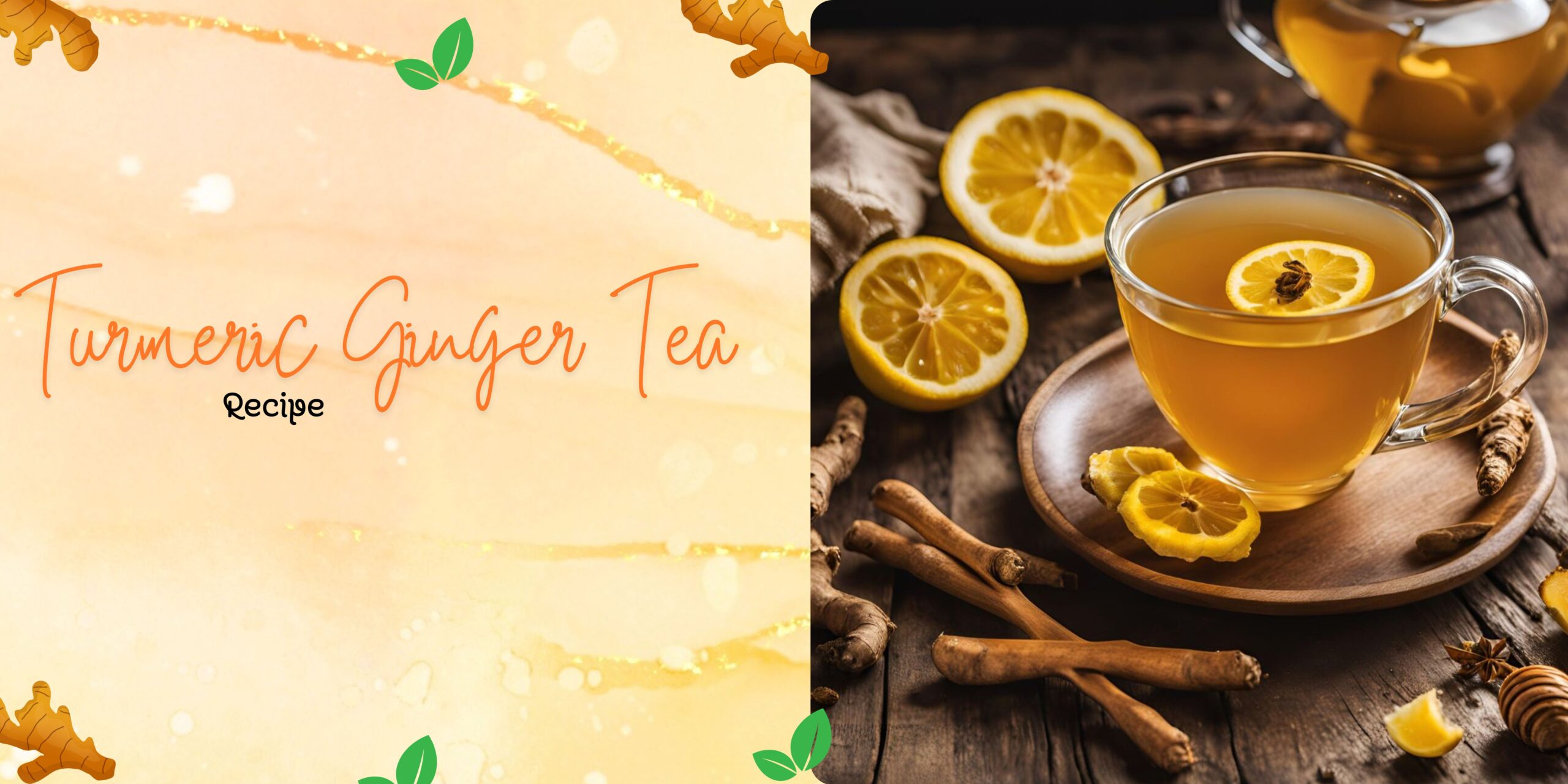 Turmeric Ginger Tea Recipe